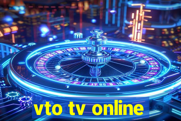 vto tv online